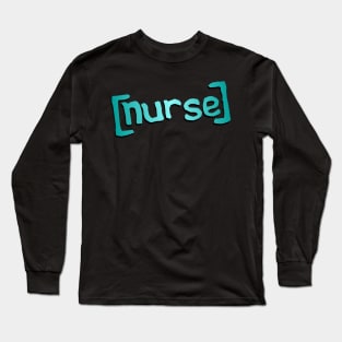 Nurse Long Sleeve T-Shirt